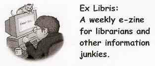Ex Libris: an E-Zine for Librarians